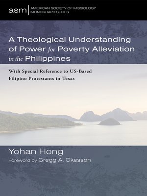 cover image of A Theological Understanding of Power for Poverty Alleviation in the Philippines